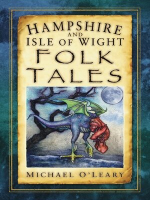 cover image of Hampshire and Isle of Wight Folk Tales